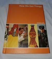 Image of Childcraft — How We Get Things