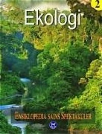 Image of Ensiklopedia Sains Spektakuler: Ekologi 2