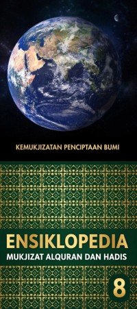 Image of Ensiklopedia Mukjizat Alquran dan Hadis Jilid 8 : Kemukjizatan Penciptaan Bumi
