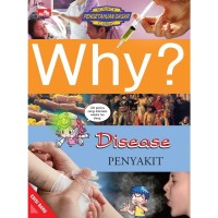 Image of Why? Disease - Penyakit
