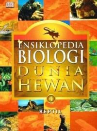 Image of Ensiklopedia Biologi Dunia Hewan Jilid 4 Reptil