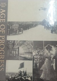 Image of Great Ages Of Man : A History Of The World s Culture :   Age Of Progress