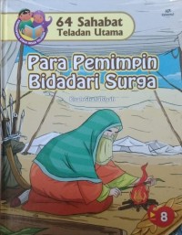 Image of 64 Sahabat Teladan Utama: Para Pemimpin Bidadari Surga - Kisah Shahabiyah
